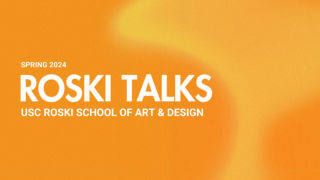 Spring 2024 Roski Talks Lecture Series Lineup Announced